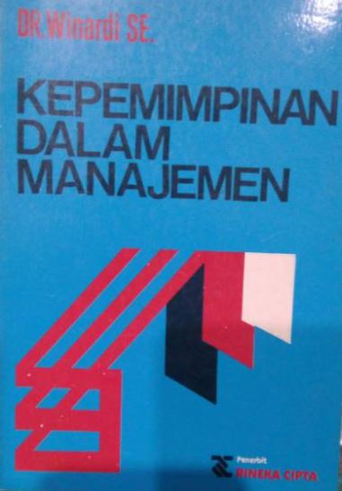 KEPEMIMPINAN DALAM MANAJEMEN winardi
